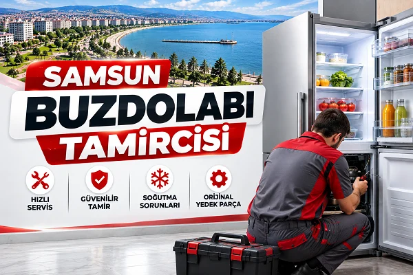 Samsun Buzdolabı Tamircisi