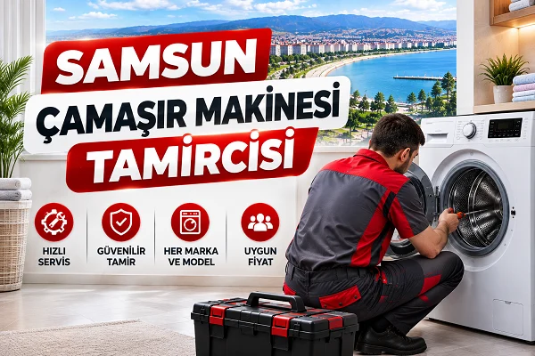 Samsun Çamaşır Makinesi Tamircisi